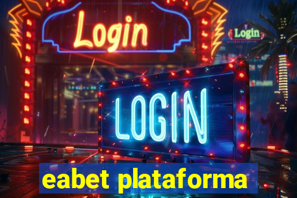 eabet plataforma